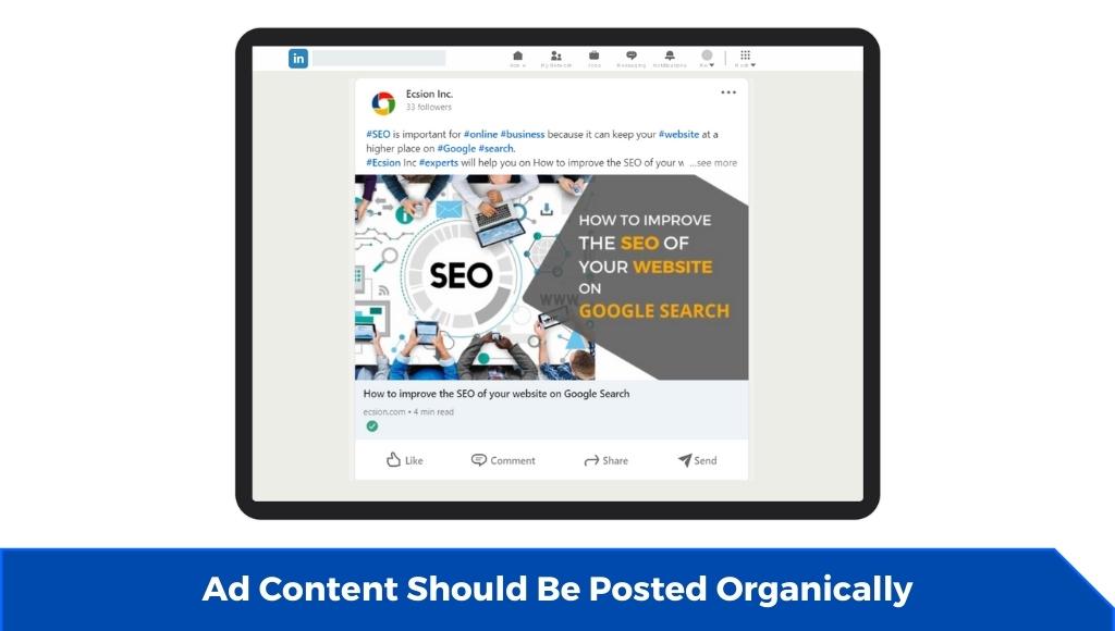 Ad content should be posted organically